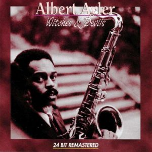albert ayler witches and devils