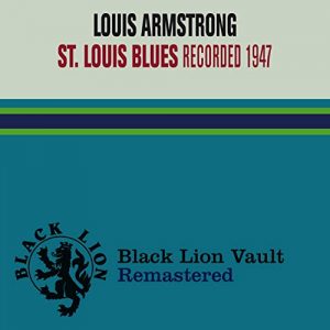Louis Armstrong St Louis Blues
